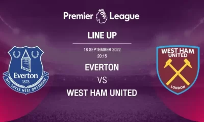 เอฟเวอร์ตัน VS เวสต์แฮม : รายชื่อ 11 ตัวจริง ฟุตบอลพรีเมียร์ลีก 2022/23 (ลิ้งก์ดูบอลสด)